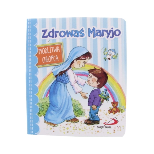 Książeczka "Zdrowaś Maryjo - Modlitwa Chłopca" 10/12cm