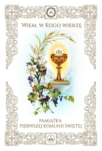 Pamiątka I Komunii Świętej - Wiem w Kogo Wierzę 