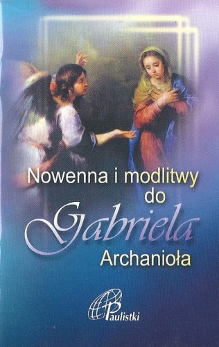 Nowenna i Modlitwa do Gabriela Archanioła