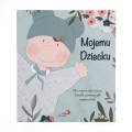 Mojemu Dziecku - Pamiętnik