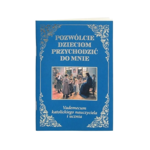 Pozwólcie Dzieciom Przychodzić do Mnie 