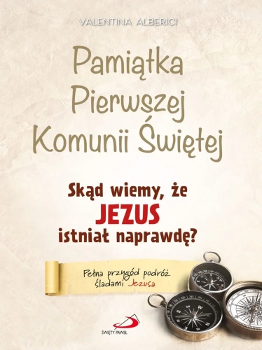Skąd Wiemy że Jezus Istniał Naprawdę Pamiątka I Komunii Świętej